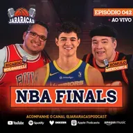 JARARACAS #42 | GUI SANTOS NO NOSSO ESTÚDIO E TUDO SOBRE O JOGO 1 DA NBA FINALS