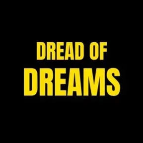 Dread Of Dreams