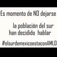 EL SUR DE MÉXICO ESTÁ CON AMLO