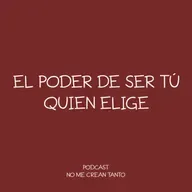 el poder de ser tú quien elige #134