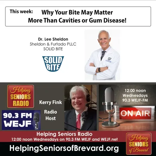 Why Your Bite Matters | Helping Seniors Radio