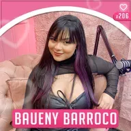 BAUENY BARROCO - Prosa Guiada #206