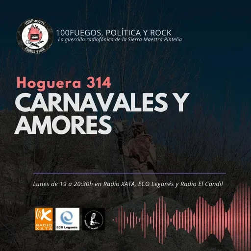 100Fuegos x 314: CARNAVALES Y AMORES