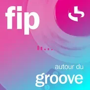 FIP autour du groove