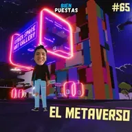 EP #65 - EL METAVERSO
