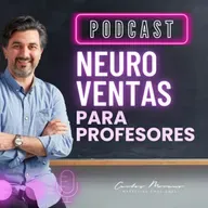 #91.Neuroventas para profesores - Motivar a tus alumnos y mejorar su rendimiento