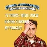 12 Things I Wish I Knew Before Starting  My Podcast