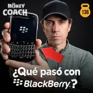 ¿Por qué Blackberry FRACASÓ? | MC - EP 136