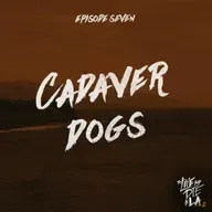 Cadaver Dogs [7]