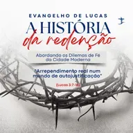 Arrependimento real num mundo de autojustificação | Lucas 3.7-18