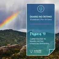 Página 97: Cómo escribir te ayuda con tus creencias limitantes