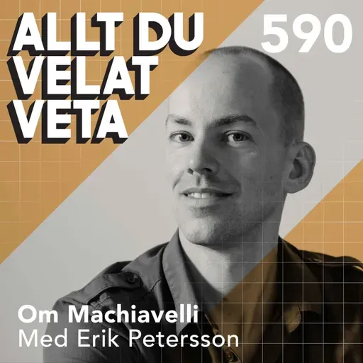 590 Om Machiavelli med Erik Petersson