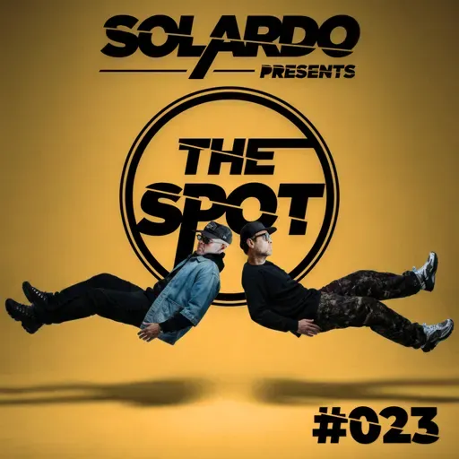 Solardo presents The Spot #023