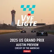 Vyf Ligte | Episode 41 Preview 2025 US Grand Prix