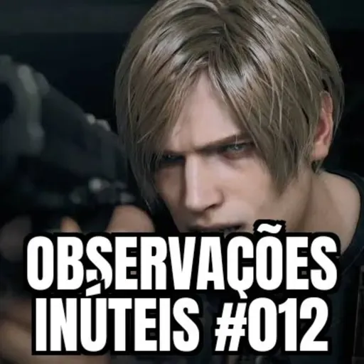 Observações Inúteis #012 - Reféns da Nostalgia