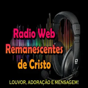 RADIO WEB REMANESCENTES DE CRISTO