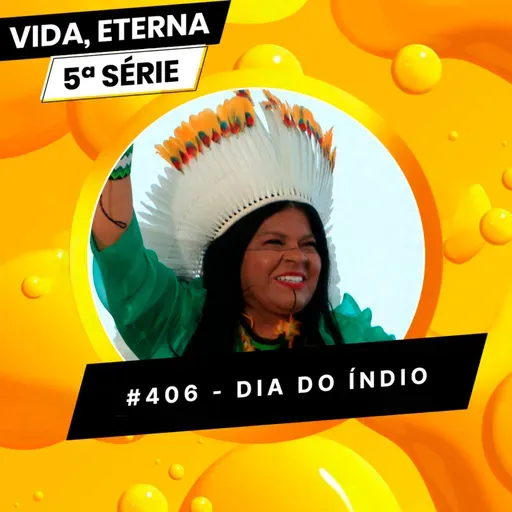 #406 - DIA DO ÍNDIO