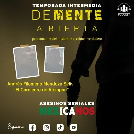 Andrés Filomeno Mendoza Celis "El Canibal de Atizapán"