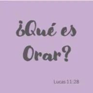 ¿Qué es orar?
