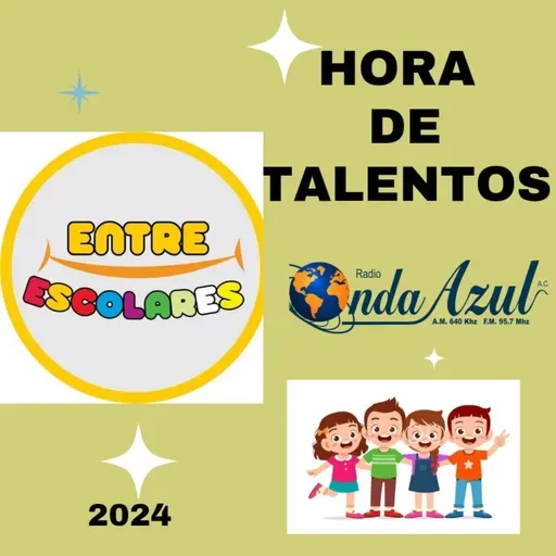 HORA DE TALENTOS - Entre Escolares