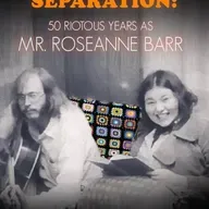 The Man Beside Roseanne: Bill Pentland Shares His Journey in a New Autobiography (Pt. 2)