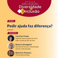 Pedir ajuda faz diferença? | 2º Fórum Melhor RH Diversidade e Inclusão | Dia 2