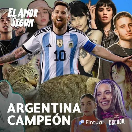 El Amor Según : Argentina Campeón