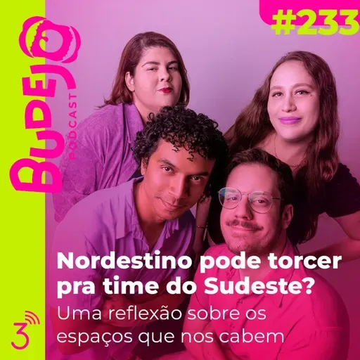 #233. Nordestino pode torcer pra time do Sudeste? (Uma reflexão sobre os espaços que nos cabem)