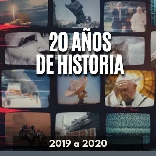20 Años De Historia - 2019 a 2020