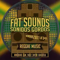Fat Sounds Sonidos Gordos Nª341 5mar2021