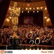 Podcrastinadores.S13E03 - Oscar 2025