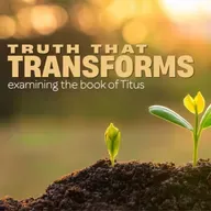 Titus: Truth That Transforms series #3/Living with Dignity /Charles Burleson/Faith Church