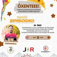 Ôxenteee (Episódio 120) – Corrida de rua é um esporte acessível que pode transformar a sua vida, afirma o personal trainer Alexandre Guimarães
