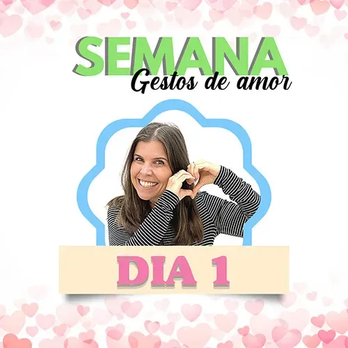 Semana Gestos de Amor - Dia 1