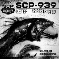 SCP-939: "With Many Voices"