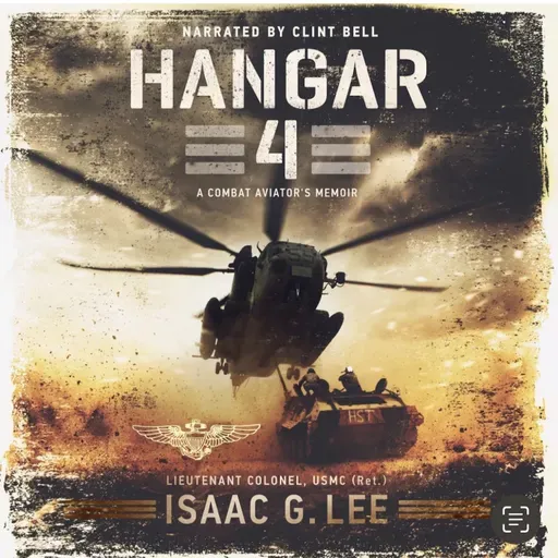 FPP205 - "Whiskey" at War | Combat Realities in the CH-53E