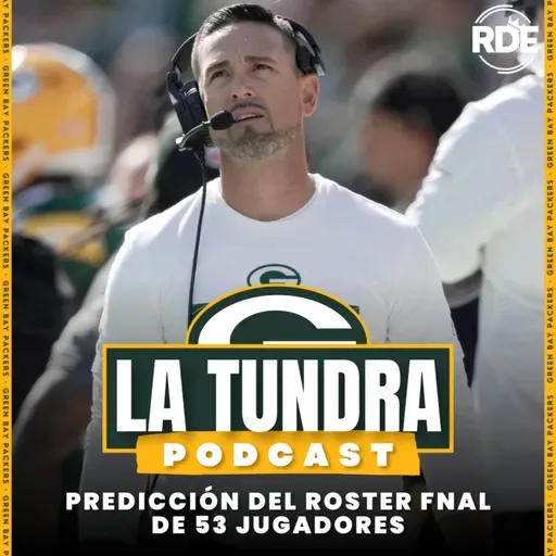 La Tundra - Predicción del roster final de 53 jugadores