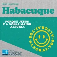 S03 E08 [ Alegrai-vos - Habacuque 2.18-20 ] A insensatez da idolatria - Rev. Marcos Alexandre