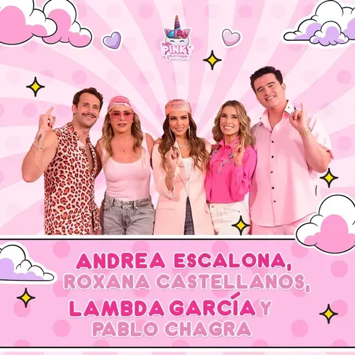 🚨Roxana Castellanos, Pablo Chagra, Lambda García y Andrea Escalona  en Pinky Promise T. 8 - EP. 13