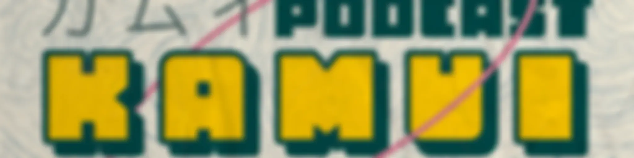 Kamui | Podcast de Animes