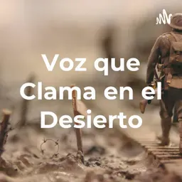 Voz que Clama en el Desierto