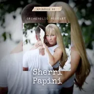 #82 - Sherri Papini