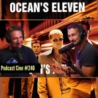 Ocean´s Eleven | Clooney, Pitt y el arte de robar con estilo | #Podcast #Cine #240