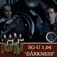 Episode 314: Darkness (SG-U 1.04)