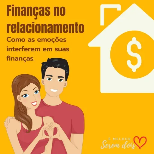 Como as emoções afetam as finanças do casal. Mailson e Patricia Brandão