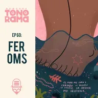 Tonorama Podcast EP60: Fer Oms