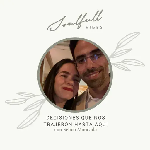 158 - decisiones que nos trajeron hasta aqui