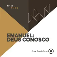 Emanuel: Deus Conosco - José Predebom