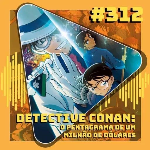 #312 Detective Conan - O Pentagrama de um Milhão de Dólares