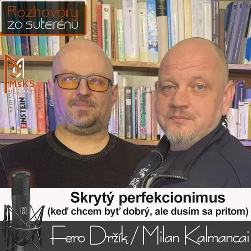Skrytý perfekcionizmus (RzS E50, Fero Držík, Milan Kalmancai)